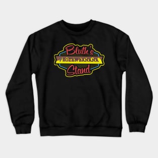 There's Always Money in the Banana Stand Crewneck Sweatshirt